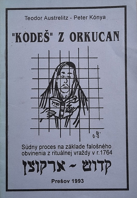"Kodeš" z Orkucan: Súdny proces na základe falošného obvinenia z rituálnej vraždy v r. 1764