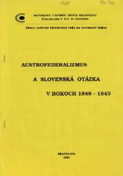 Austrofederalizmus a slovenská otázka v rokoch 1848-1849
