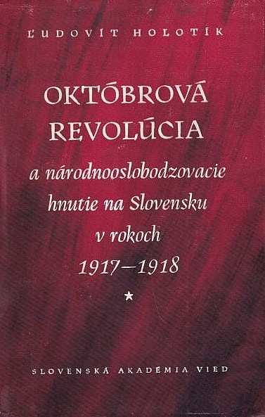 Októbrová revolúcia a národnooslobodzovacie hnutie na Slovensku v rokoch 1917-1918
