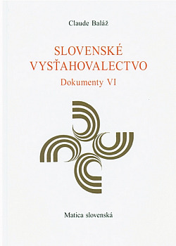 Slovenské vysťahovalectvo. Dokumenty IV: 1880 – 1939