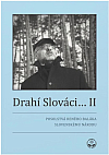 Drahí Slováci… II.