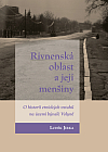 Rivnenská oblast a její menšiny: O historii etnických vztahů na území bývalé Volyně