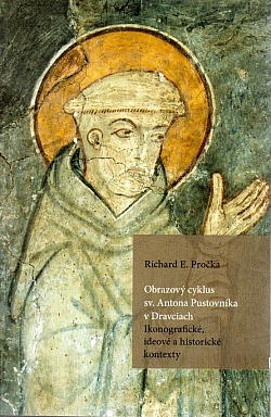 Obrazový cyklus sv. Antona Pustovníka v Dravciach: Ikonografické, ideové a historické kontexty