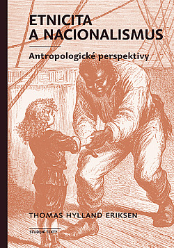Etnicita a nacionalismus: Antropologické perspektivy