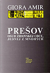 Prešov: Osud židovskej obce, jednej z mnohých
