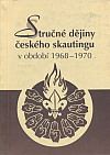 Stručné dějiny českého skautingu v období 1968 - 1970