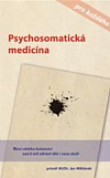 Psychosomatická medicína pro každého