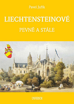 Liechtensteinové: Pevně a stále