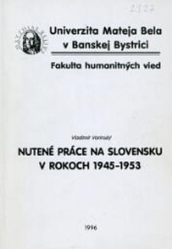 Nútené práce na Slovensku v rokoch 1945-1953