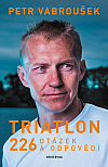 Triatlon: 226 otázek a odpovědí