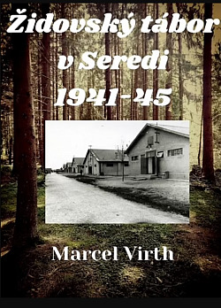 Židovský tábor v Seredi 1941-45