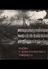 Hudba v koncentračních táborech