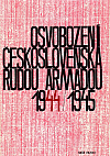 Osvobození Československa Rudou armádou 1944/1945 I.