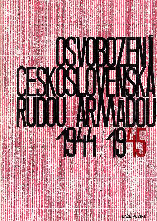 Osvobození Československa Rudou armádou 1944/1945 II.