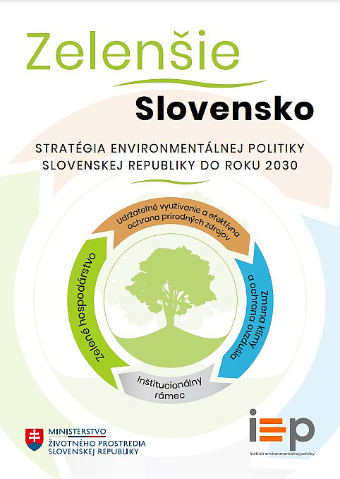 Zelenšie Slovensko – Stratégia environmentálnej politiky Slovenskej republiky do roku 2030