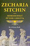Zecharia Sitchin - Mimozemský původ života