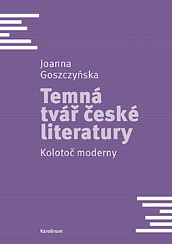 Temná tvář české literatury: Kolotoč moderny