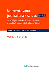 Komentovaná judikatura k s.r.o. 2023. Stručný přehled aktuální soudní praxe v otázkách a odpovědích s komentářem.