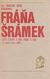 Fráňa Šrámek : bibliografie : soupis článků o jeho životě a díle (do konce února 1976)