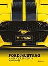 Ford Mustang: Americká legenda