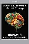 Dopamin: Molekula, která určuje osud lidstva