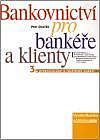 Komerční bankovnictví pro bankéře a klienty