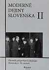 Moderné dejiny Slovenska II.: Zborník príspevkov k dejinám Slovenska v 20. storočí
