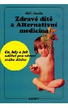Zdravé dítě a Alternativní medicína