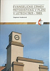Evangelická církev metodistická v Plzni v letech 1923 - 1989