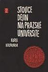 Stolice dějin na pražské universitě 2: Od obnovení stolice dějin do rozdělení university (1746-1882)