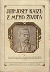 Z mého života II.: Od habilitace dr. Jos. Kaizla r. 1879 až k jeho vstupu do Národní strany svobodomyslné r. 1890
