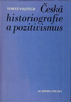 Česká historiografie a pozitivismus