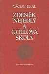 Zdeněk Nejedlý a Gollova škola