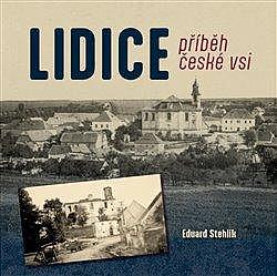 Lidice - příběh české vsi