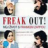 Freak Out! Můj život s Frankem Zappou