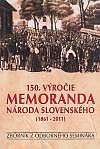 150. výročie Memoranda národa slovenského (1861-2011)