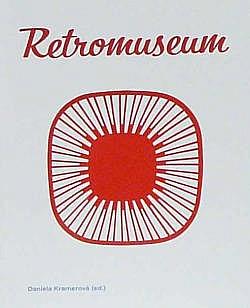 Retromuseum - Životní styl a design v ČSSR