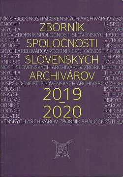 Zborník Spoločnosti slovenských archivárov 2019 - 2020