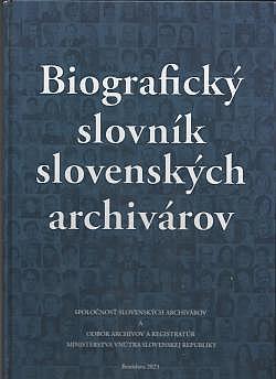 Biografický slovník slovenských archivárov