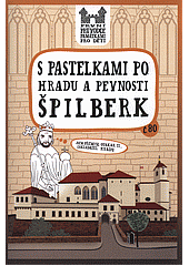 S pastelkami po hradu a pevnosti Špilberk