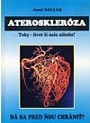 Ateroskleróza: Tuky - život či naša záhuba? - Dá sa pred ňou chrániť?
