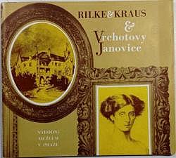 Rilke a Kraus a Vrchotovy Janovice