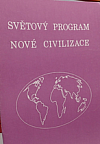 Světový program nové civilizace - kapitola z knihy Učení o sebevýchově