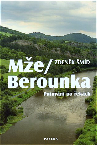 Mže / Berounka: Putování po řekách
