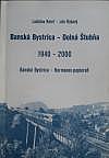 Banská Bystrica - Dolná Štubňa 1940-2000: Banská Bystrica - Harmanec-papiereň