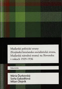 Maďarské politické strany (Krajinská kresťansko-socialistická strana, Maďarská národná strana) na Slovensku v rokoch 1929-1936