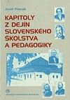 Kapitoly z dejín slovenského školstva a pedagogiky