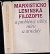 Marxisticko-leninská filosofie a problémy války, míru a armády