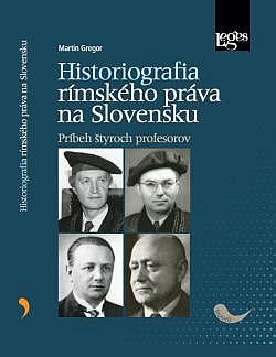 Historiografia rímskeho práva na Slovensku