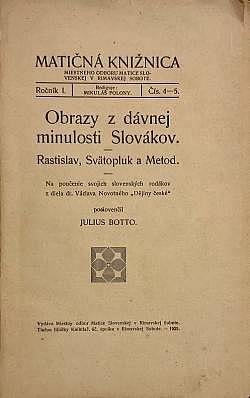 Obrazy z dávnej minulosti Slovákov: Rastislav, Svätopluk a Metod